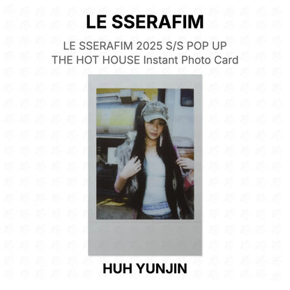 LE SSERAFIM 2025 S/S POP UP THE HOT HOUSE Instant Photo Card Official Photocard