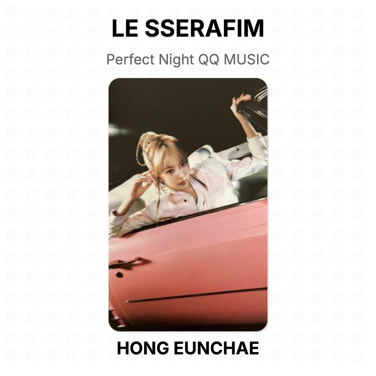 LE SSERAFIM Perfect Night QQ MUSIC Official Photocard