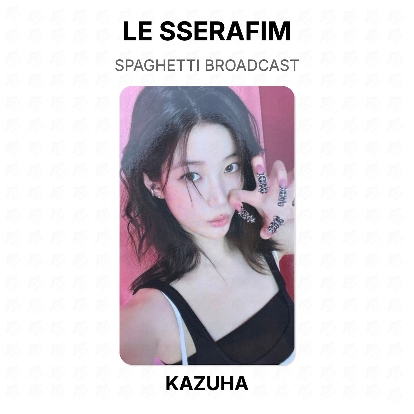 LE SSERAFIM SPAGHETTI BROADCAST Official Photocard