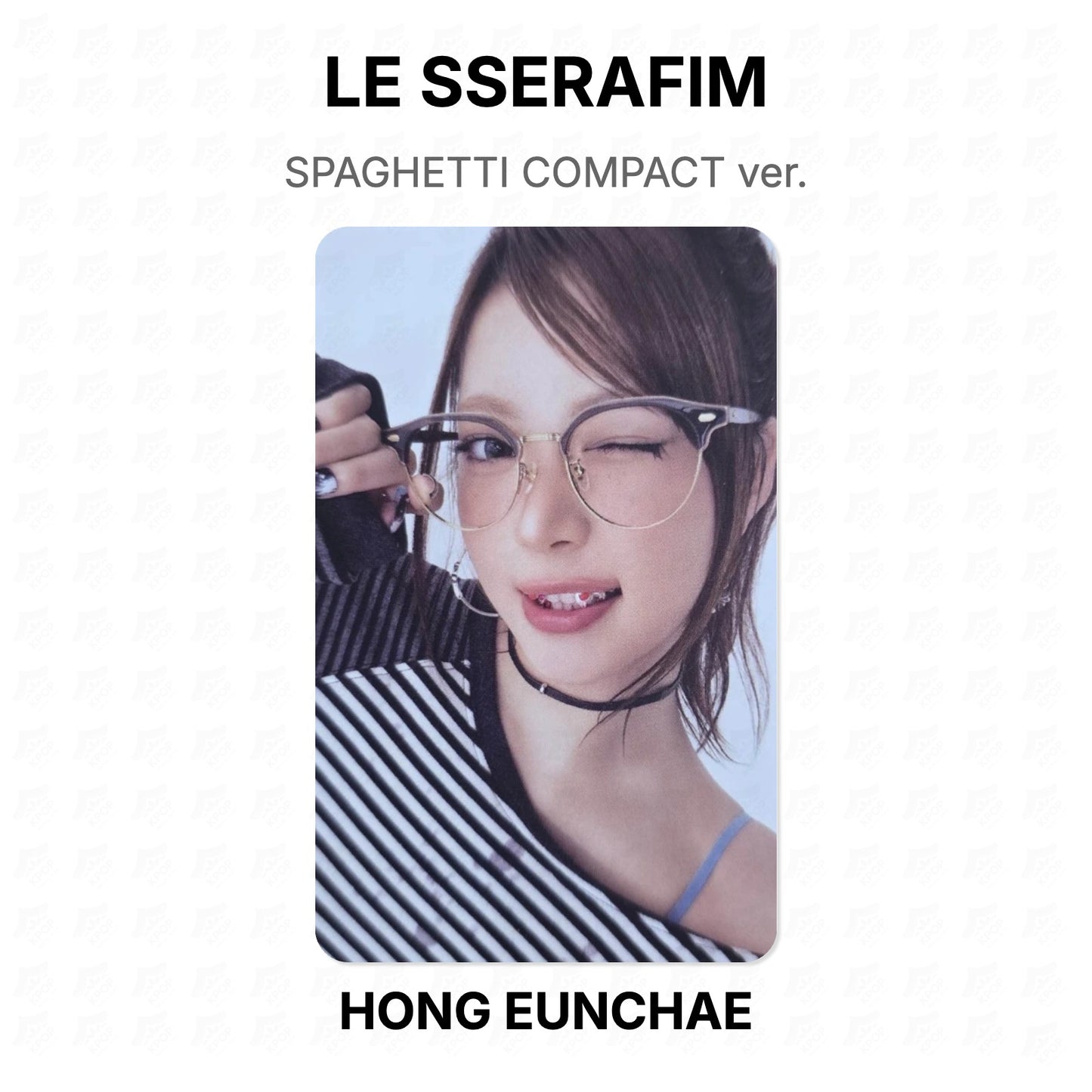 LE SSERAFIM SPAGHETTI COMPACT ver. Official Photocard