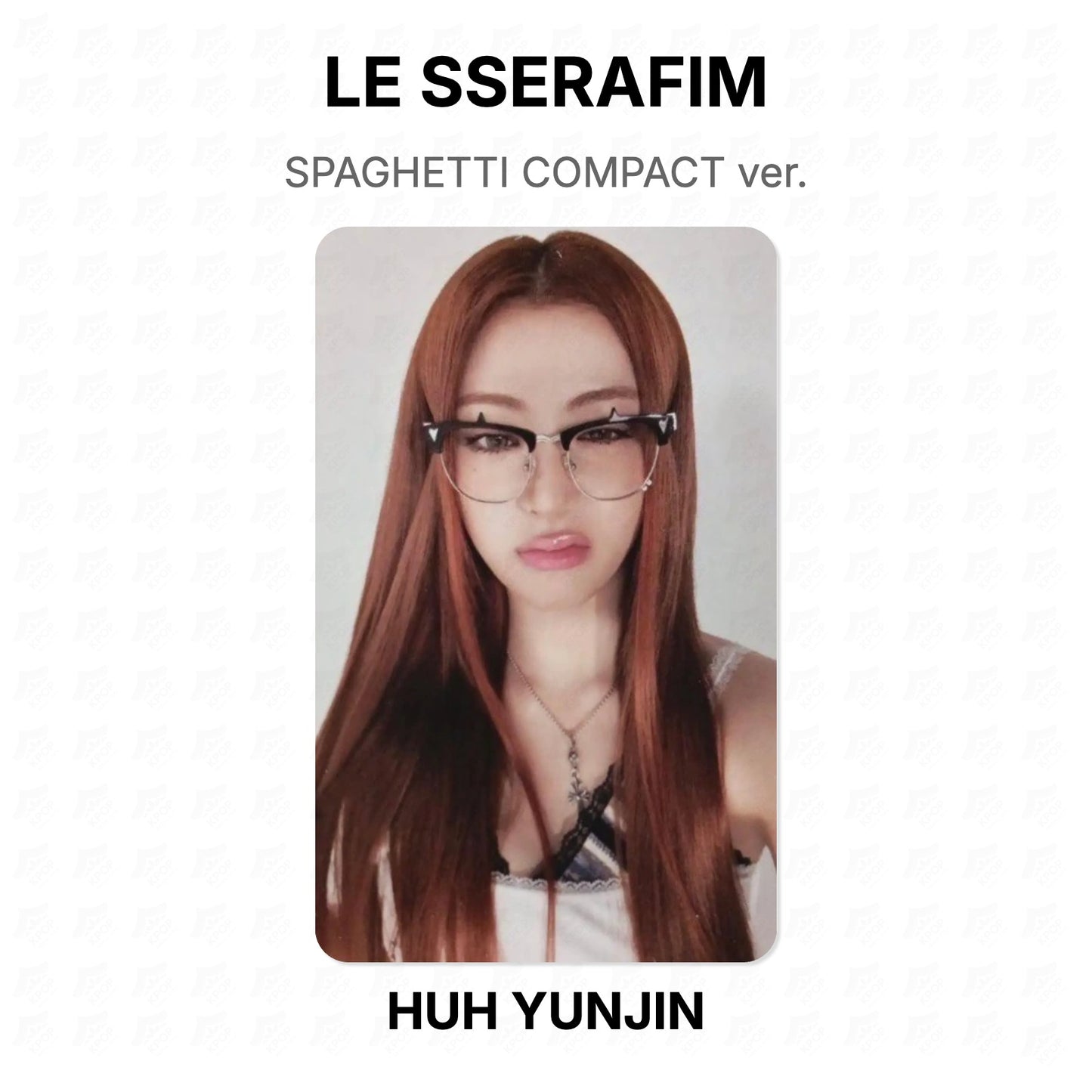 LE SSERAFIM SPAGHETTI COMPACT ver. Official Photocard