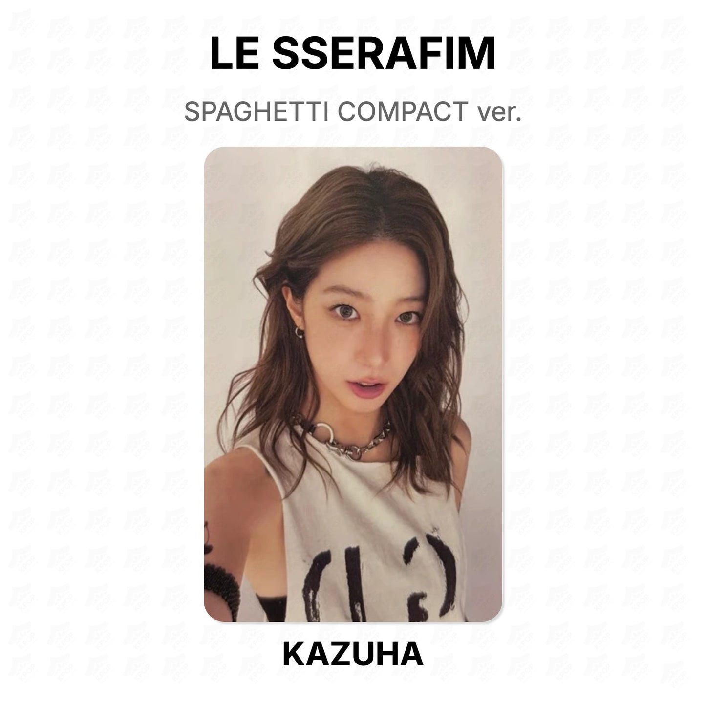 LE SSERAFIM SPAGHETTI COMPACT ver. Official Photocard