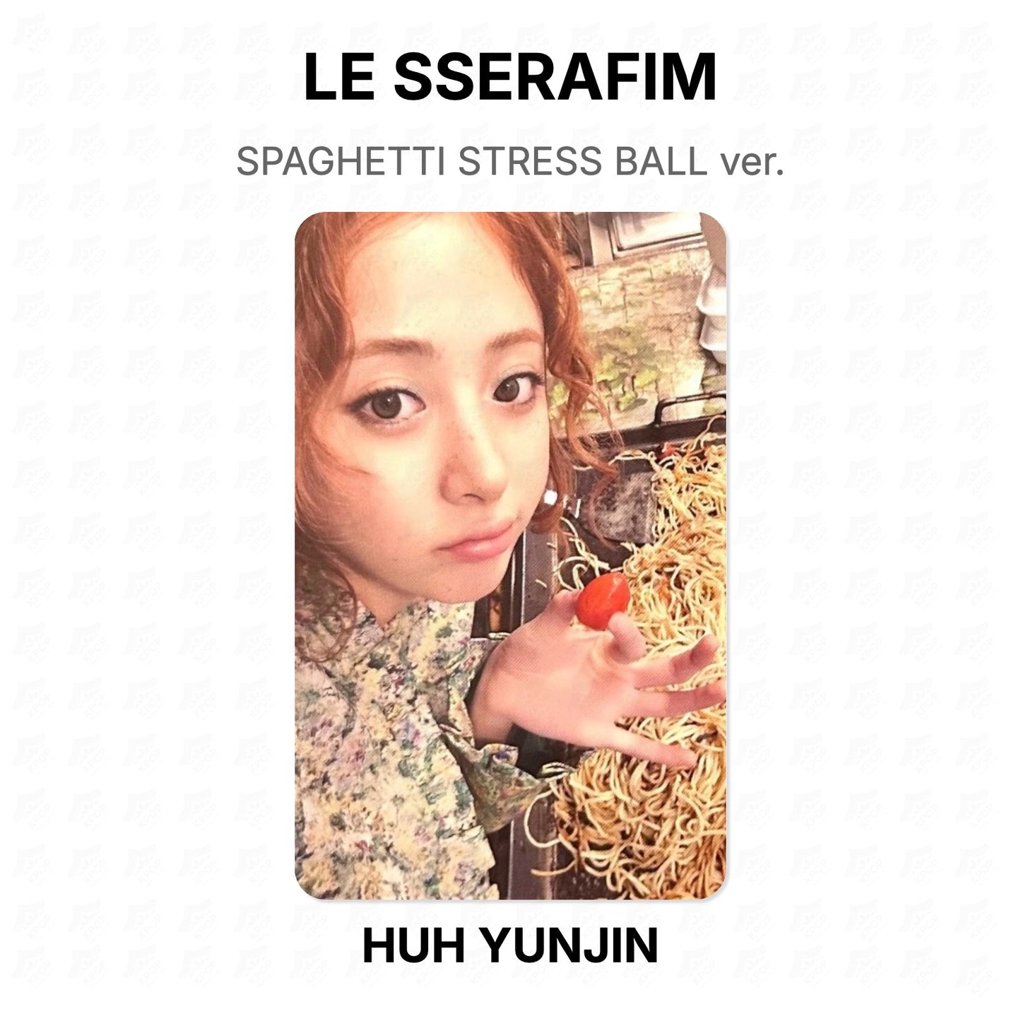 LE SSERAFIM SPAGHETTI STRESS BALL ver. Official Photocard