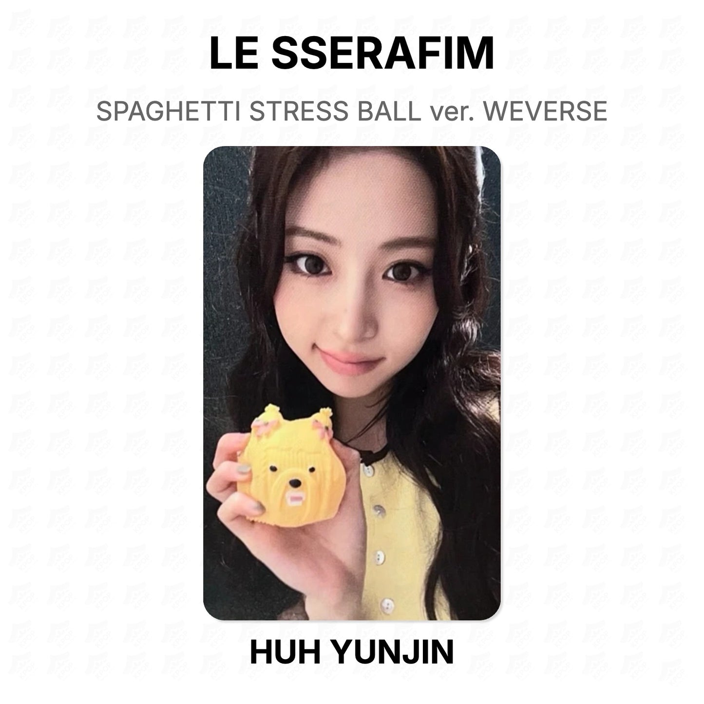 LE SSERAFIM SPAGHETTI STRESS BALL ver. WEVERSE Official Photocard