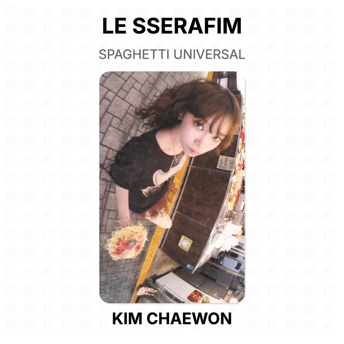 LE SSERAFIM SPAGHETTI UNIVERSAL Official Photocard