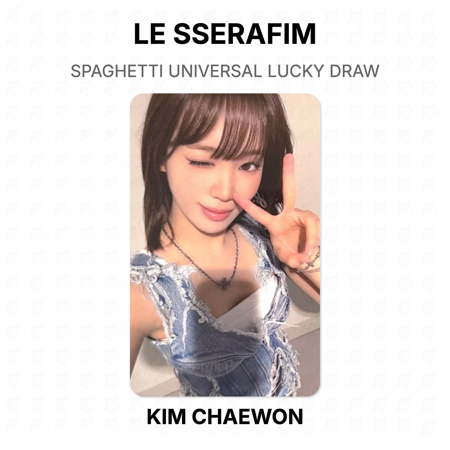 LE SSERAFIM SPAGHETTI UNIVERSAL LUCKY DRAW Official Photocard