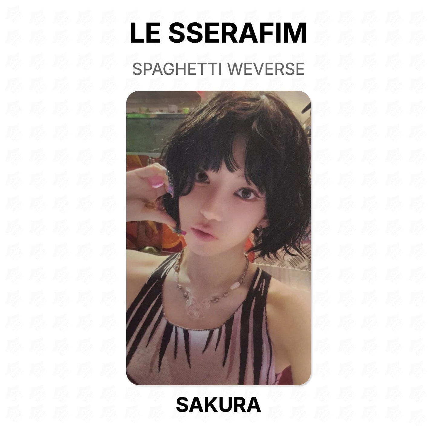 LE SSERAFIM SPAGHETTI WEVERSE Official Photocard