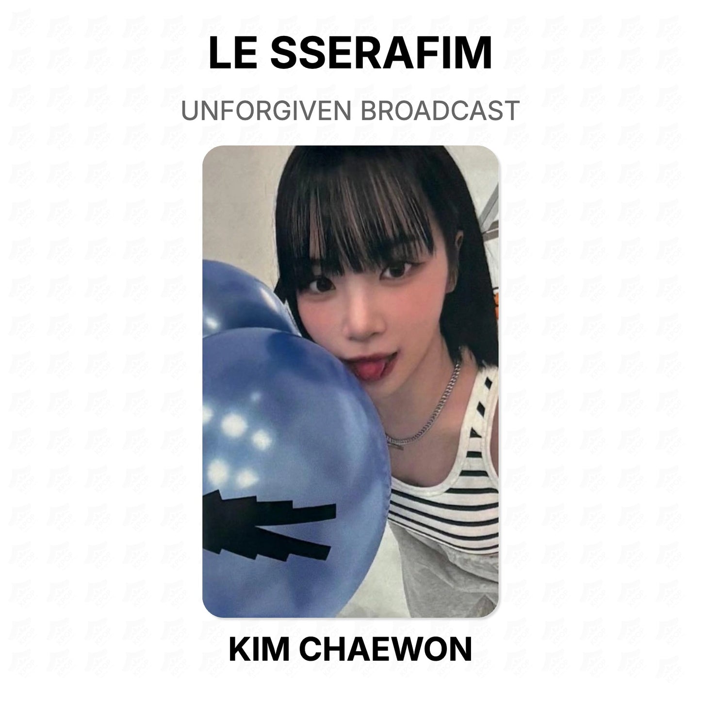 LE SSERAFIM UNFORGIVEN BROADCAST Official Photocard