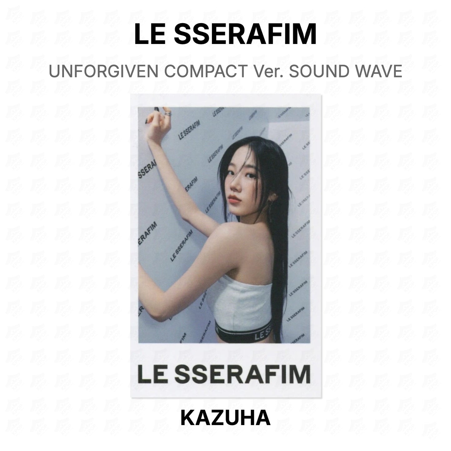 LE SSERAFIM UNFORGIVEN COMPACT Ver. SOUND WAVE Official Photocard