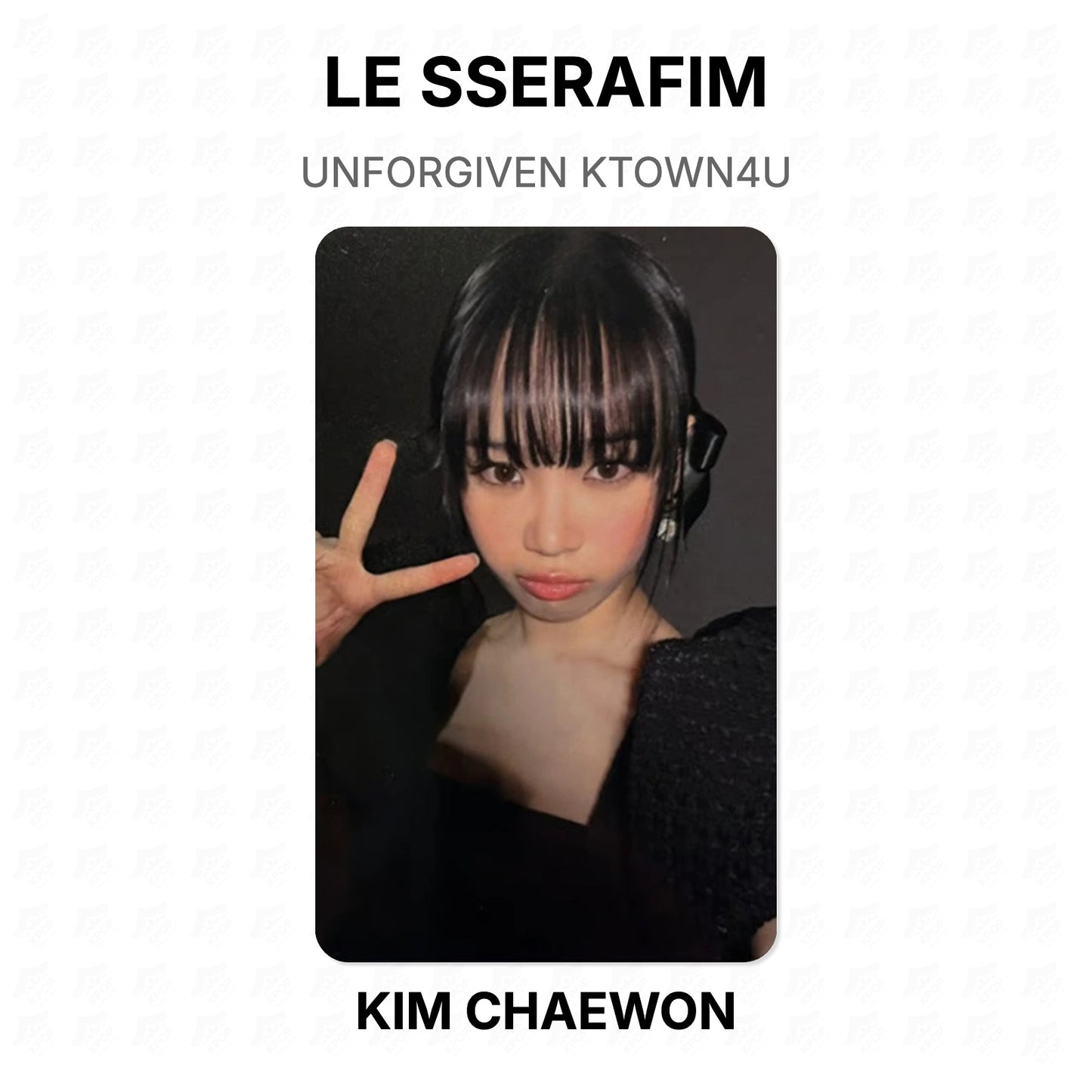 LE SSERAFIM UNFORGIVEN KTOWN4U Official Photocard
