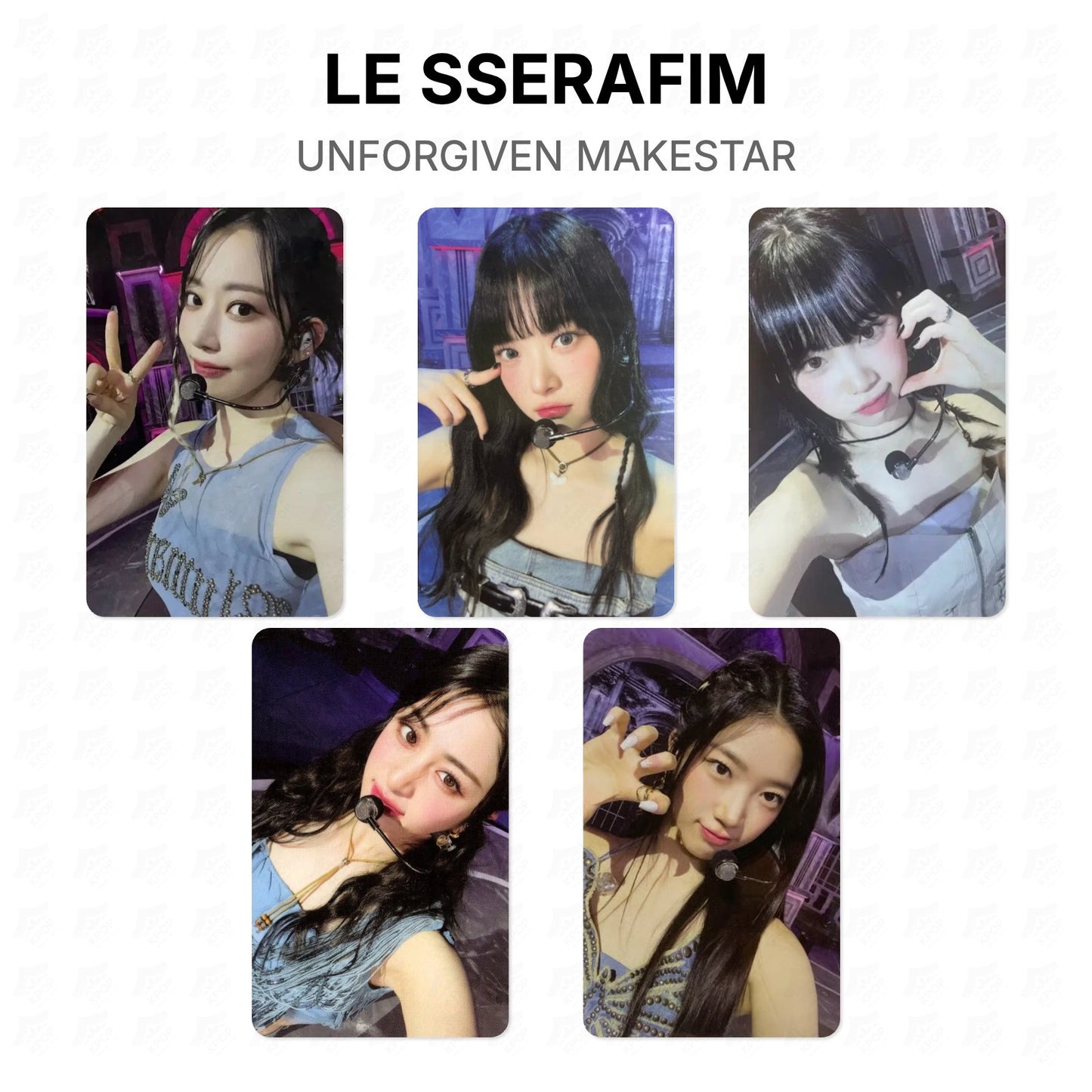 LE SSERAFIM UNFORGIVEN MAKESTAR Official Photocard