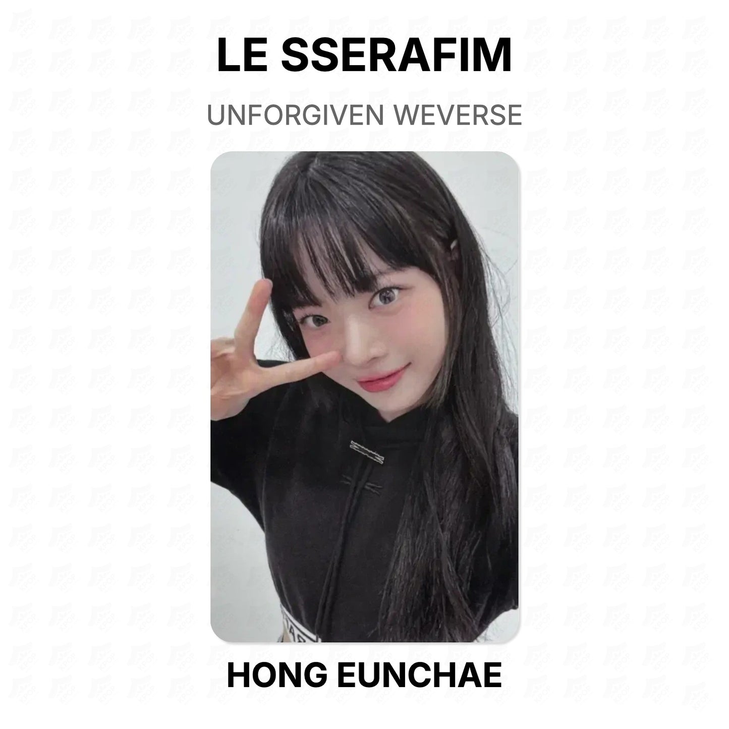 LE SSERAFIM UNFORGIVEN WEVERSE Official Photocard