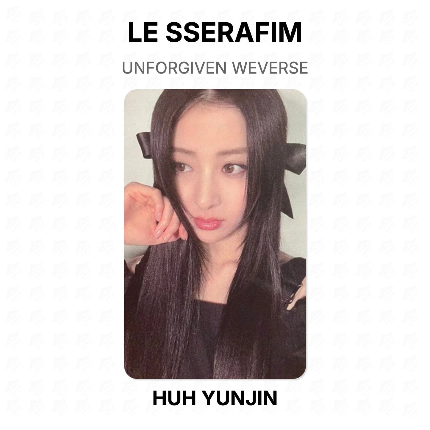 LE SSERAFIM UNFORGIVEN WEVERSE Official Photocard