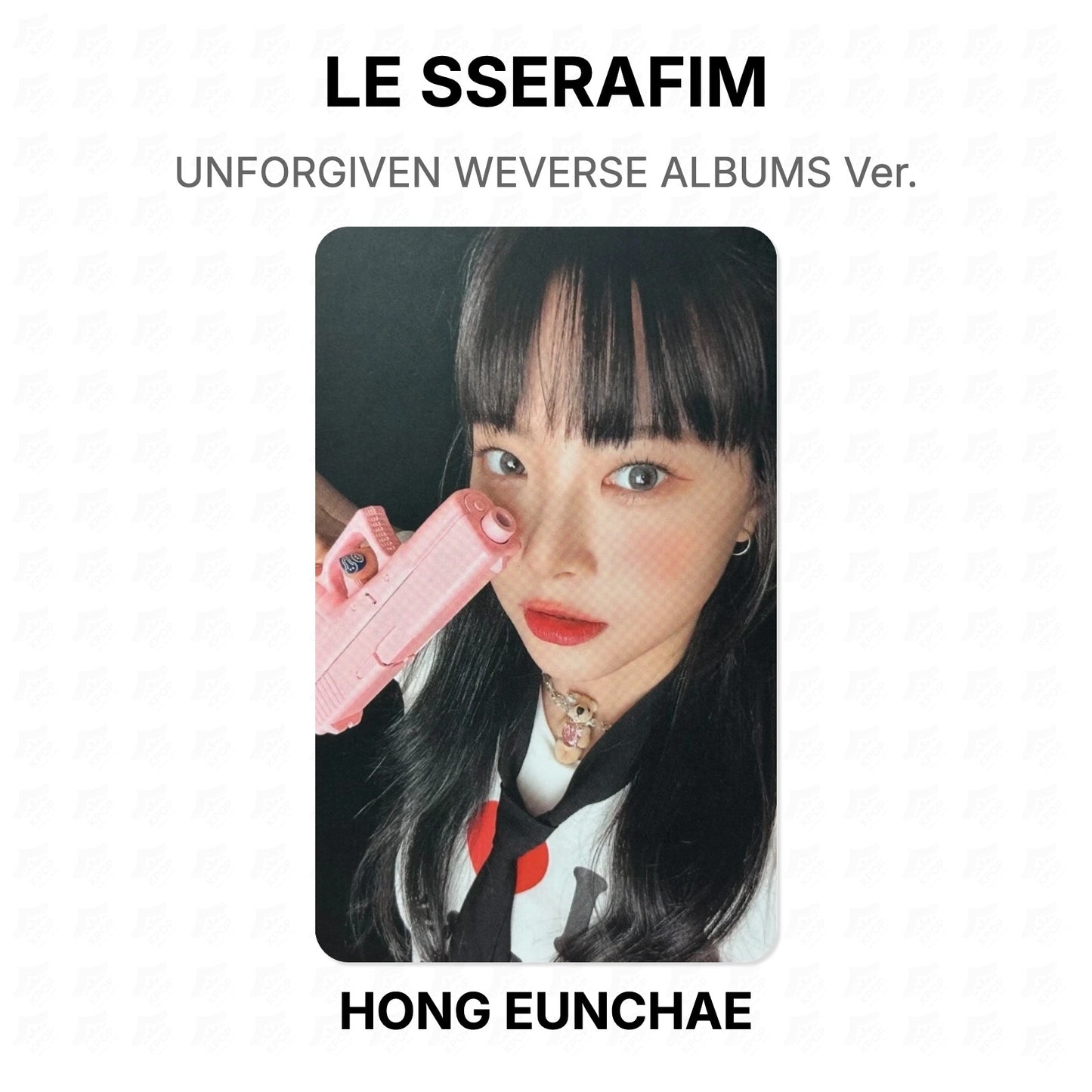 LE SSERAFIM UNFORGIVEN WEVERSE ALBUMS Ver. Official Photocard