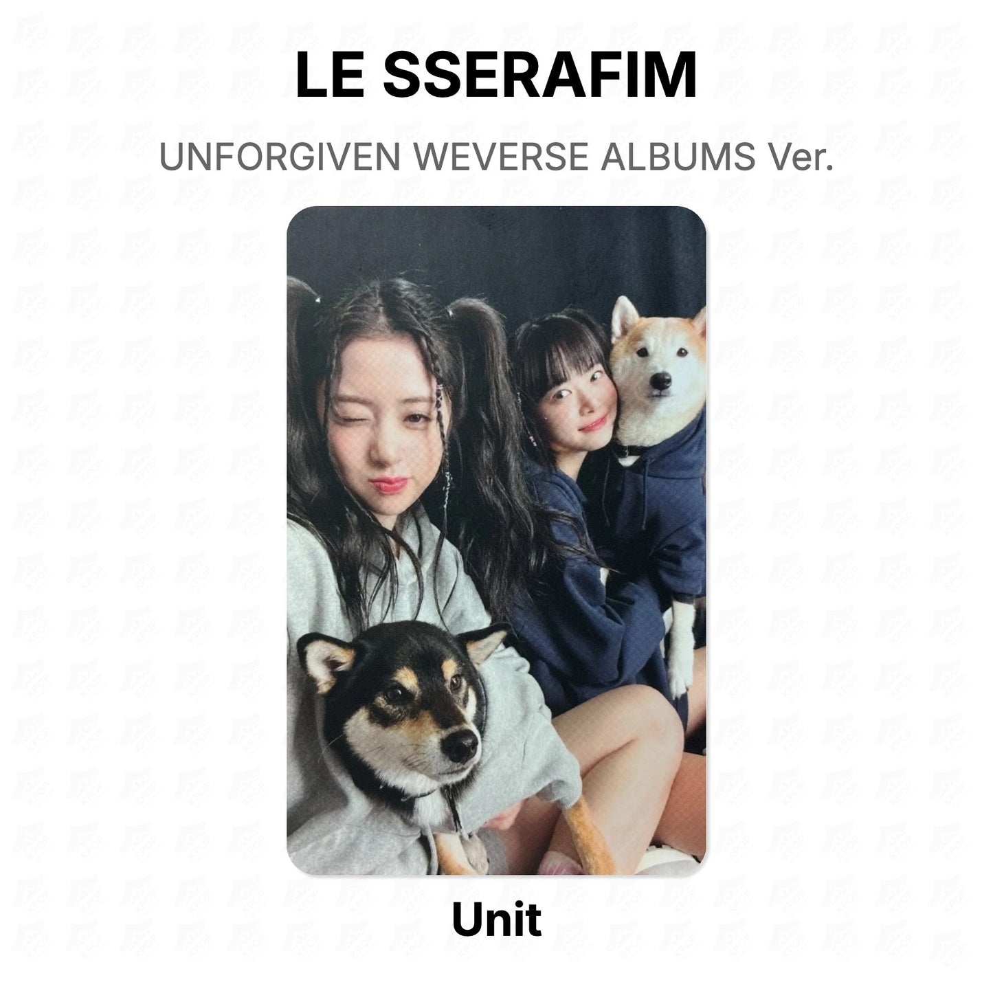 LE SSERAFIM UNFORGIVEN WEVERSE ALBUMS Ver. Official Photocard