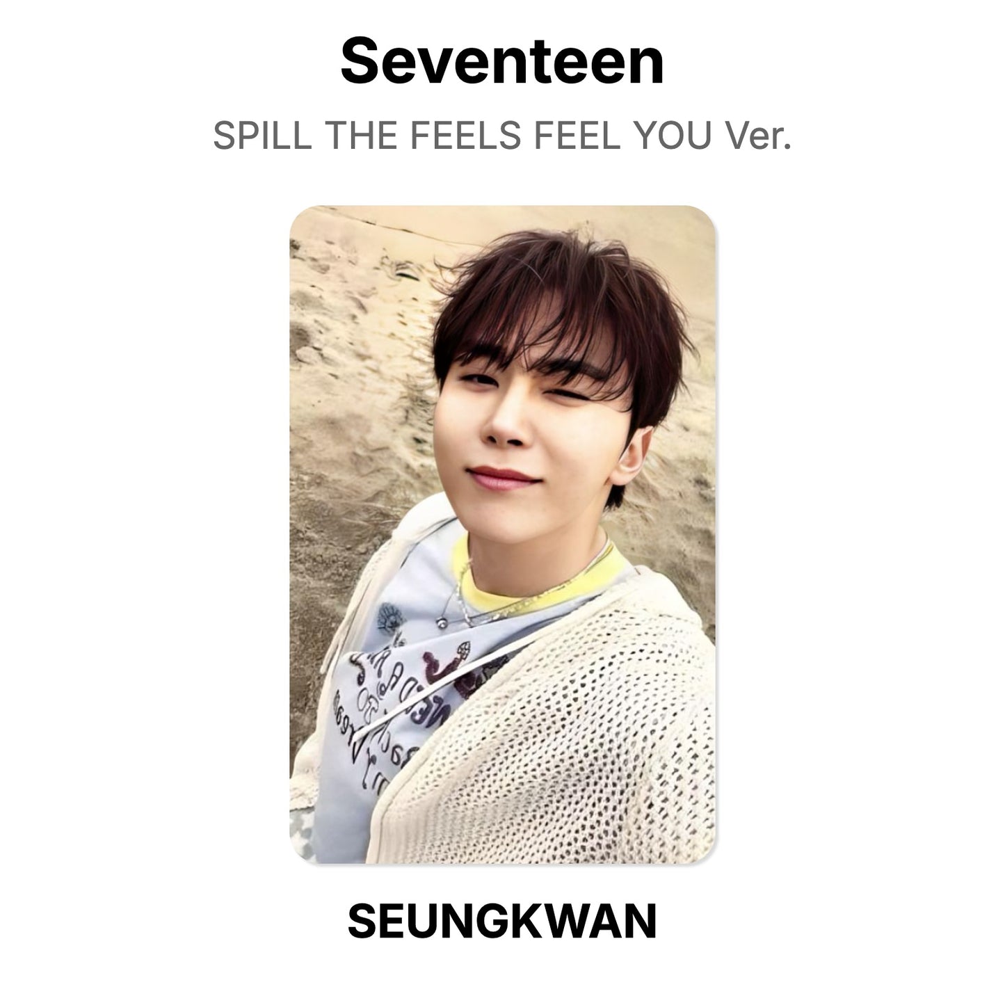 Seventeen SPILL THE FEELS FEEL YOU Ver. Official Photocard
