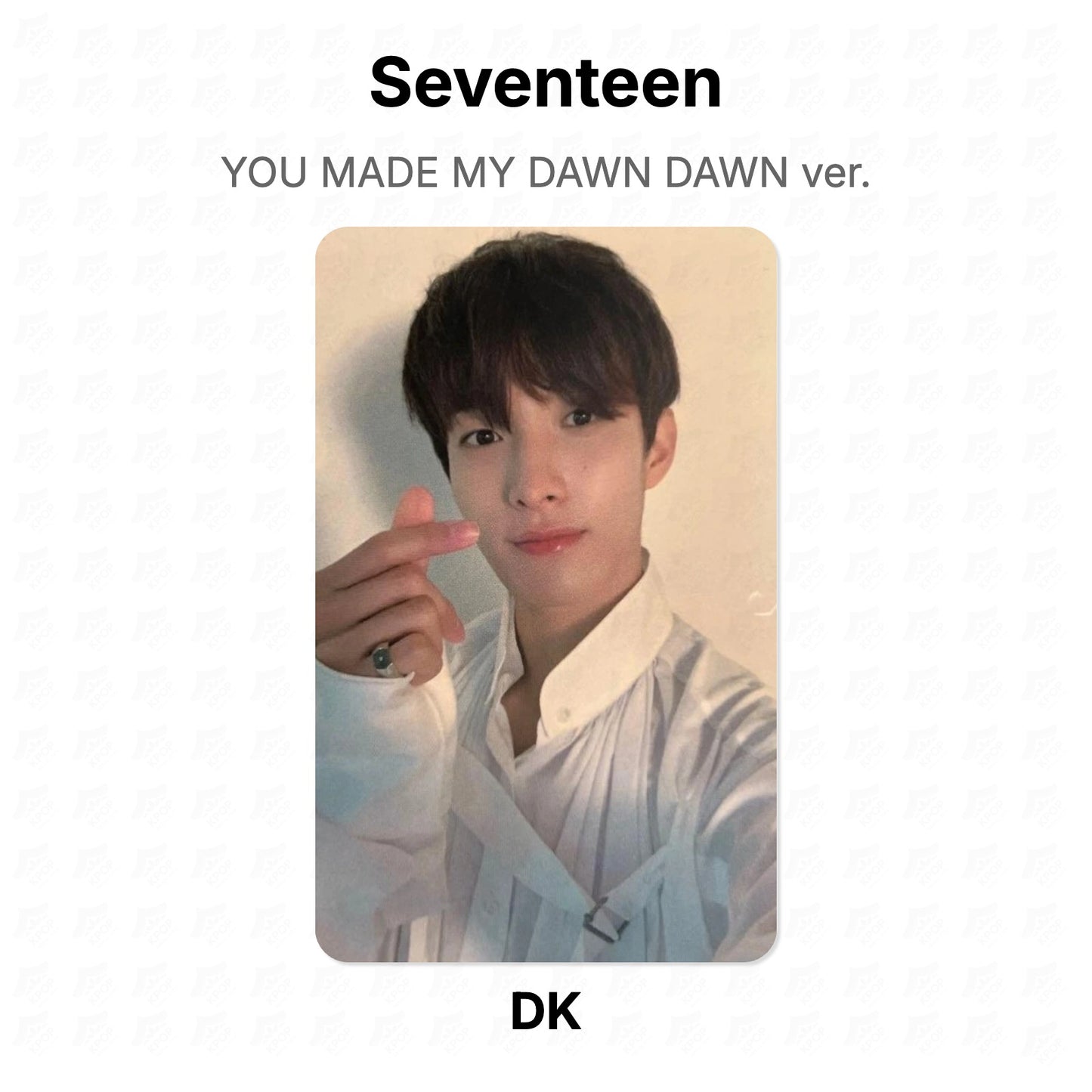 Seventeen YOU MADE MY DAWN DAWN ver. Official Photocard