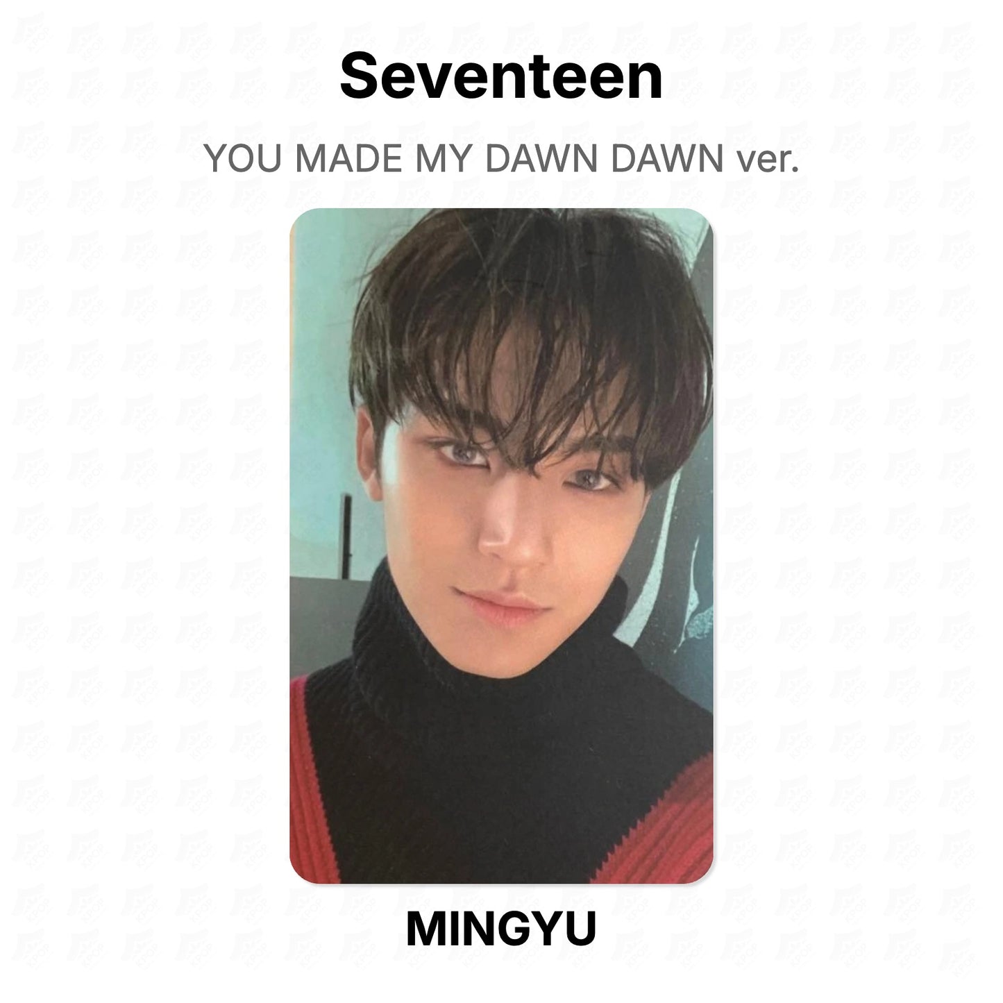 Seventeen YOU MADE MY DAWN DAWN ver. Official Photocard
