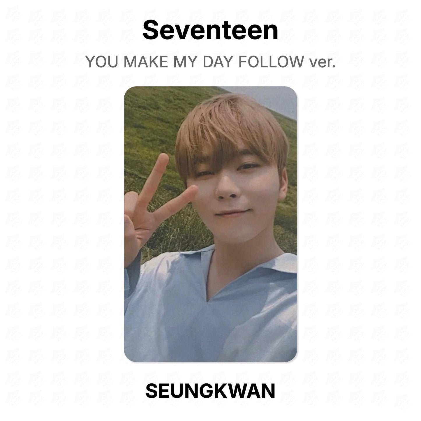 Seventeen YOU MAKE MY DAY FOLLOW ver. Official Photocard