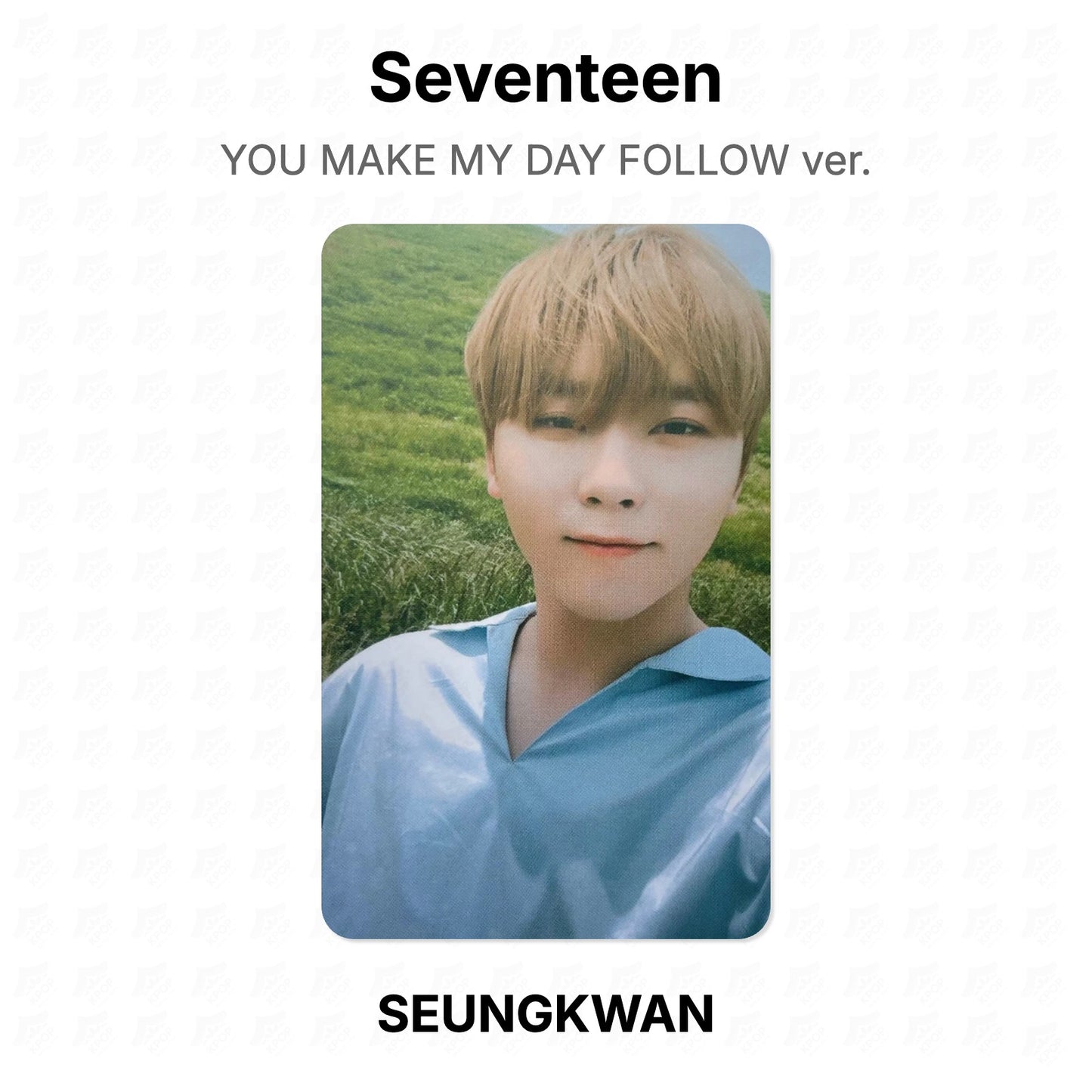 Seventeen YOU MAKE MY DAY FOLLOW ver. Official Photocard