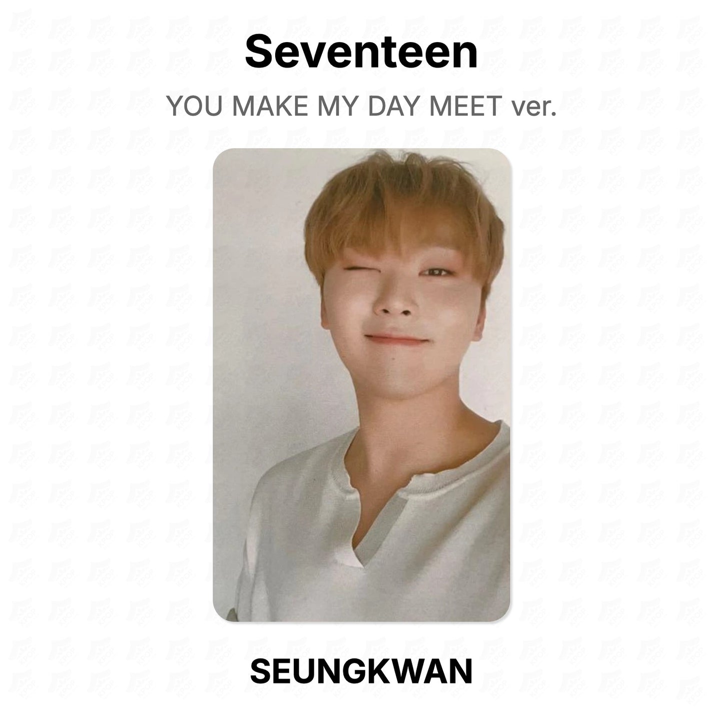 Seventeen YOU MAKE MY DAY MEET ver. Offizielle Photocard