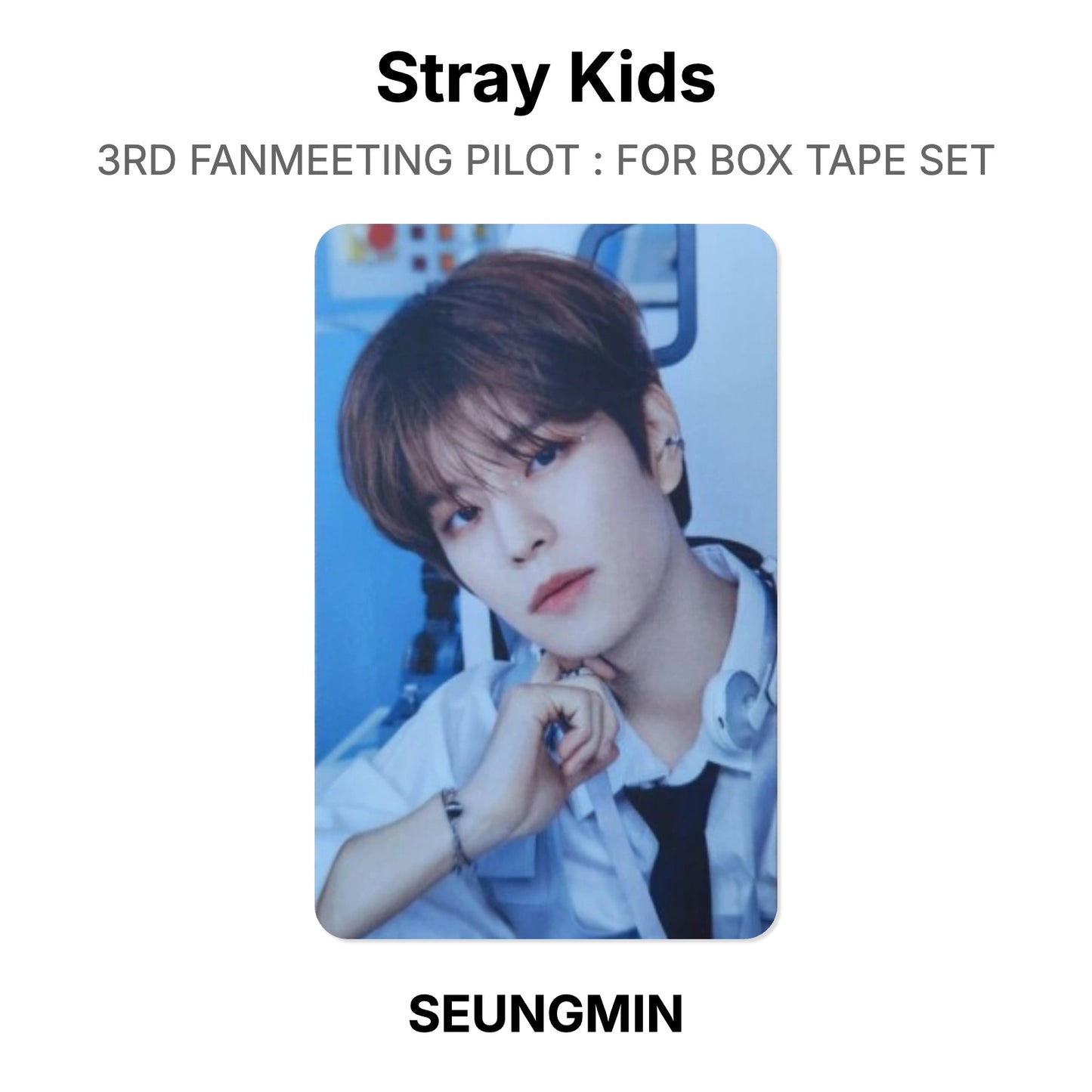 Stray Kids 3RD FANMEETING PILOT : FOR BOX TAPE SET photocard oficial