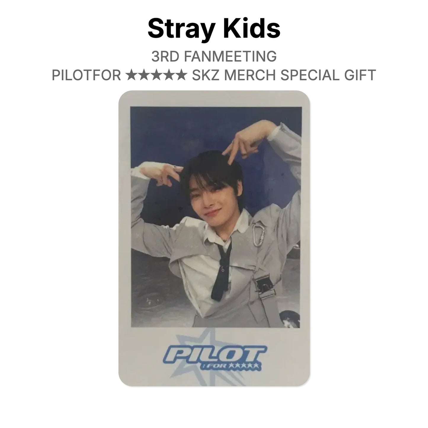 Stray Kids 3RD FANMEETING PILOT : FOR 5-STAR SKZ MERCH SPECIAL GIFT Official Photocard