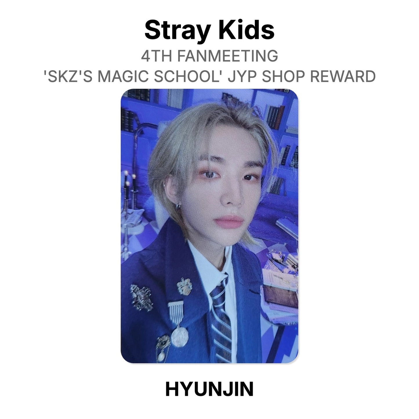 Stray Kids 4TH FANMEETING 'SKZ'S MAGIC SCHOOL' JYP SHOP REWARD Offizielle Photocard