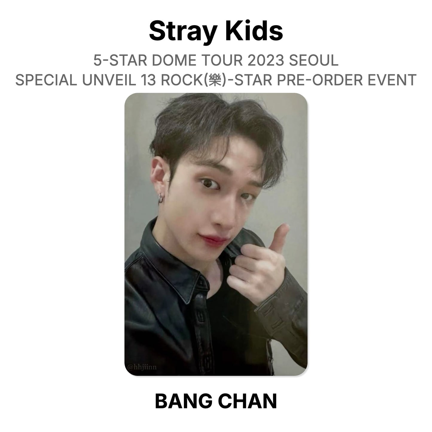 Stray Kids 5-STAR DOME TOUR 2023 SEOUL SPECIAL UNVEIL 13 ROCK(樂)-STAR PRE-ORDER EVENT официальная фотокарта