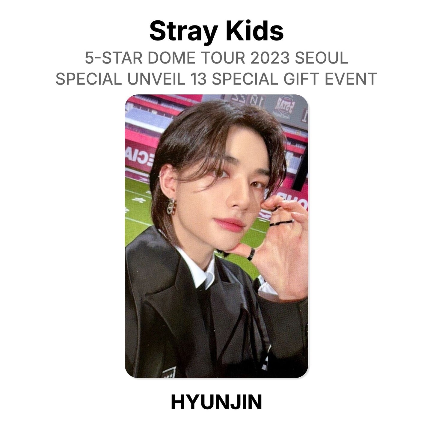 Stray Kids 5-STAR DOME TOUR 2023 SEOUL SPECIAL UNVEIL 13 SPECIAL GIFT EVENT Official Photocard