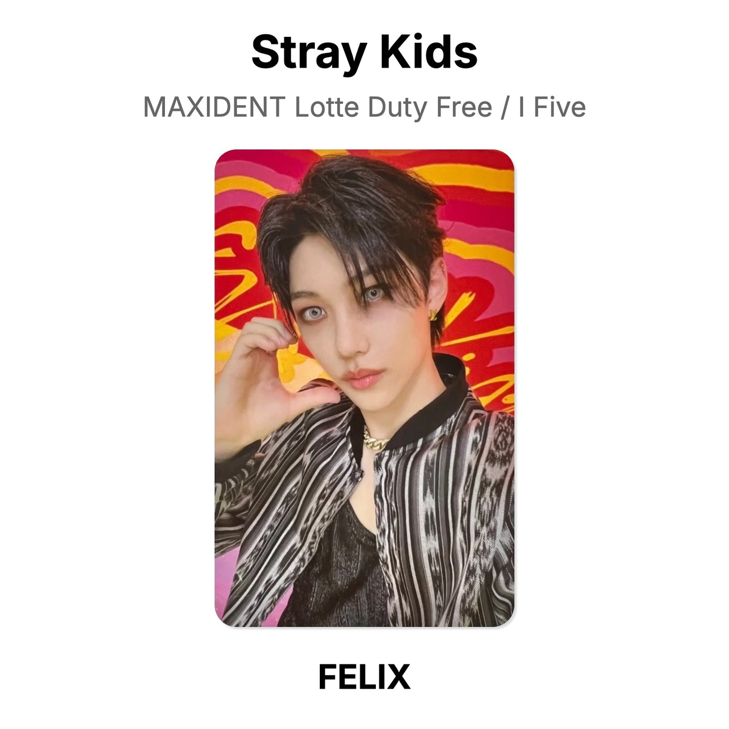 Stray Kids MAXIDENT Lotte Duty Free / I Five Official Photocard