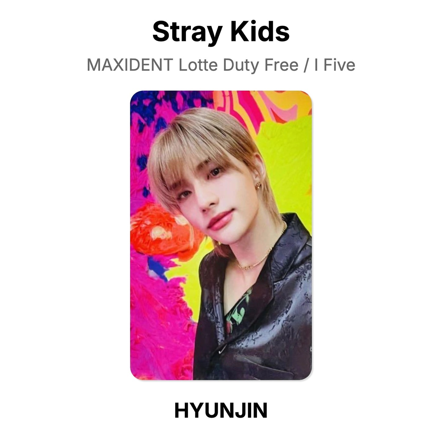 Stray Kids MAXIDENT Lotte Duty Free / I Five Official Photocard