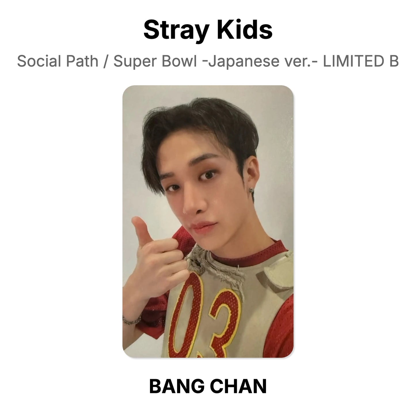 Stray Kids Social Path / Super Bowl -Japanese ver.- LIMITED B โฟโต้การ์ดของแท้