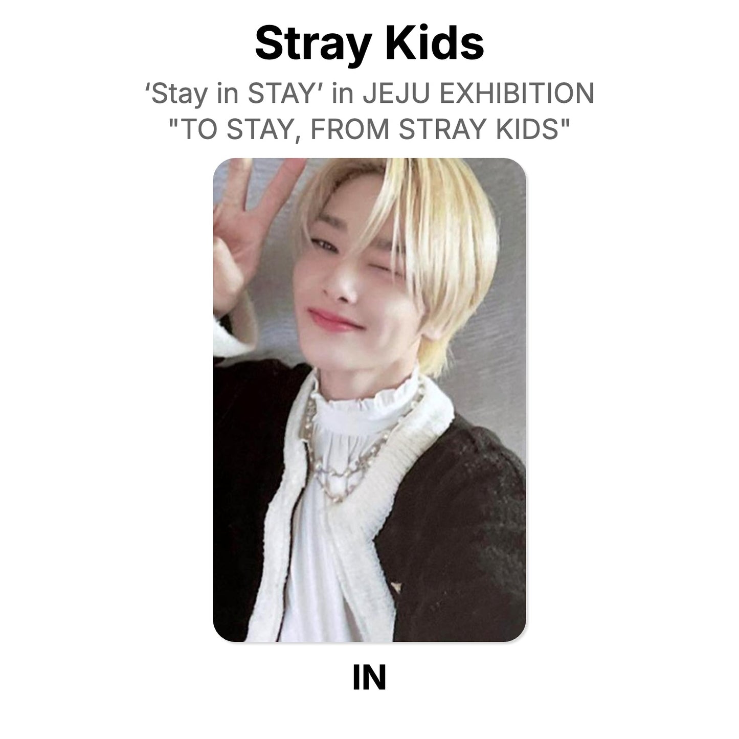 Stray Kids ‘Stay in STAY’ in JEJU EXHIBITION "TO STAY, FROM STRAY KIDS" offisiell Photocard