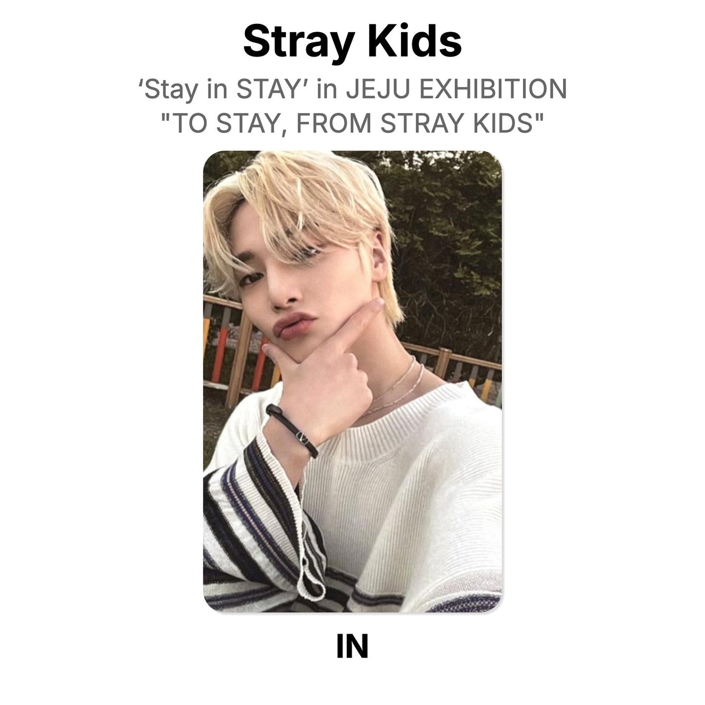 Stray Kids ‘Stay in STAY’ in JEJU EXHIBITION "TO STAY, FROM STRAY KIDS" offisiell Photocard