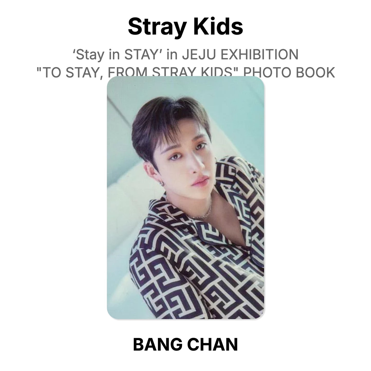 Stray Kids ‘Stay in STAY’ in JEJU EXHIBITION "TO STAY, FROM STRAY KIDS" PHOTO BOOK photocard chính hãng