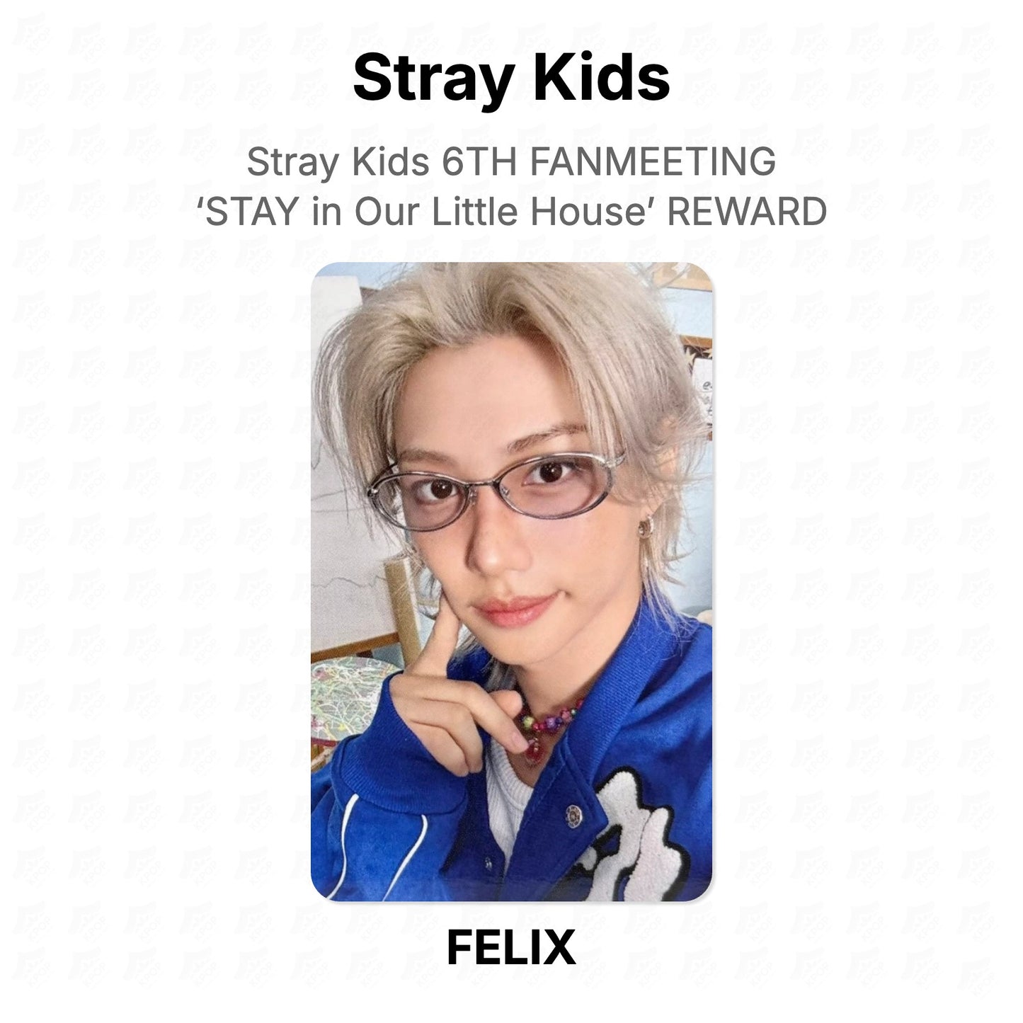 Stray Kids 6TH FANMEETING ‘STAY in Our Little House’ REWARD Official Photocard