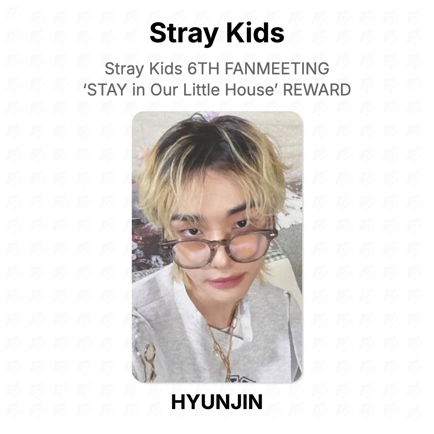 Stray Kids 6TH FANMEETING ‘STAY in Our Little House’ REWARD Official Photocard