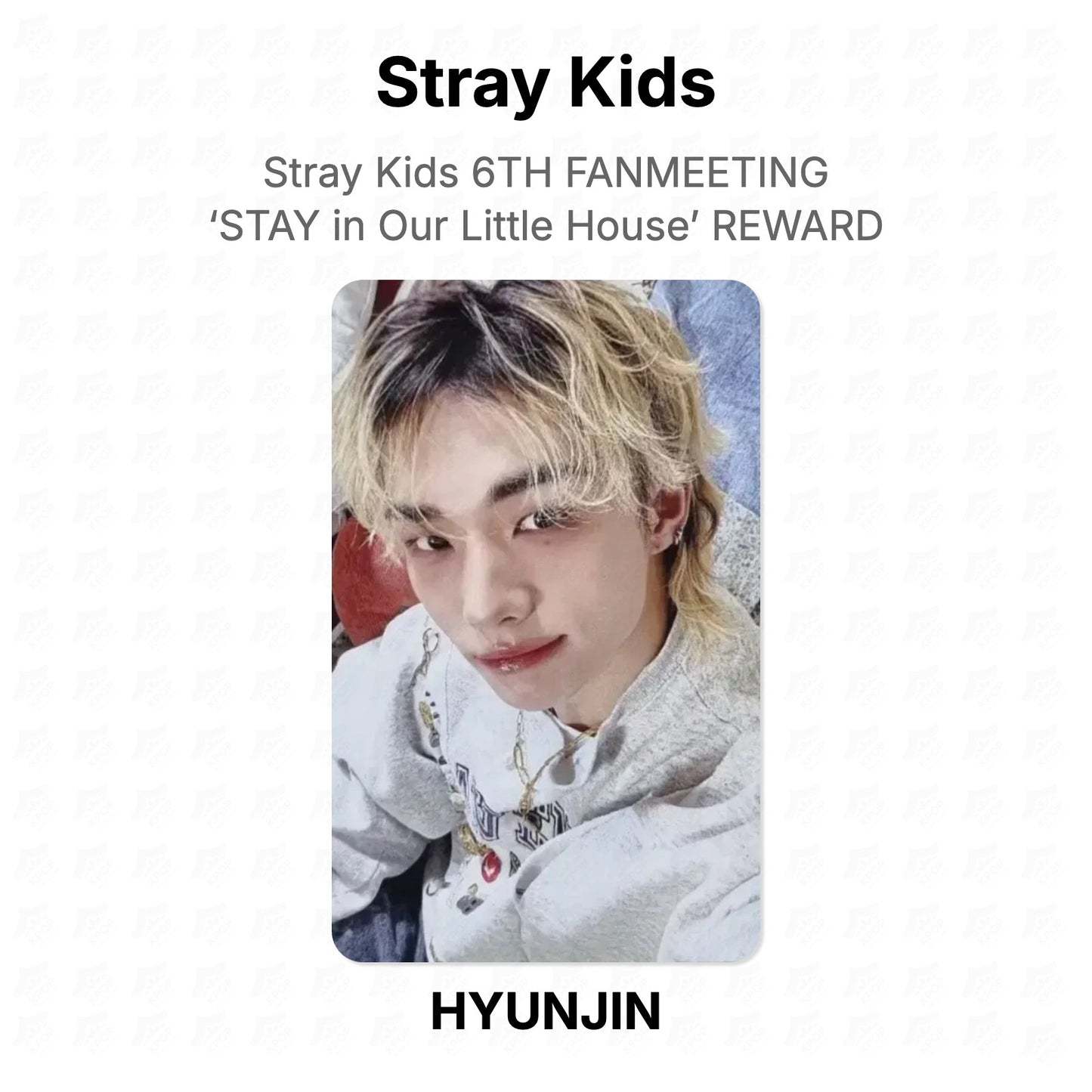 Stray Kids 6TH FANMEETING ‘STAY in Our Little House’ REWARD Official Photocard