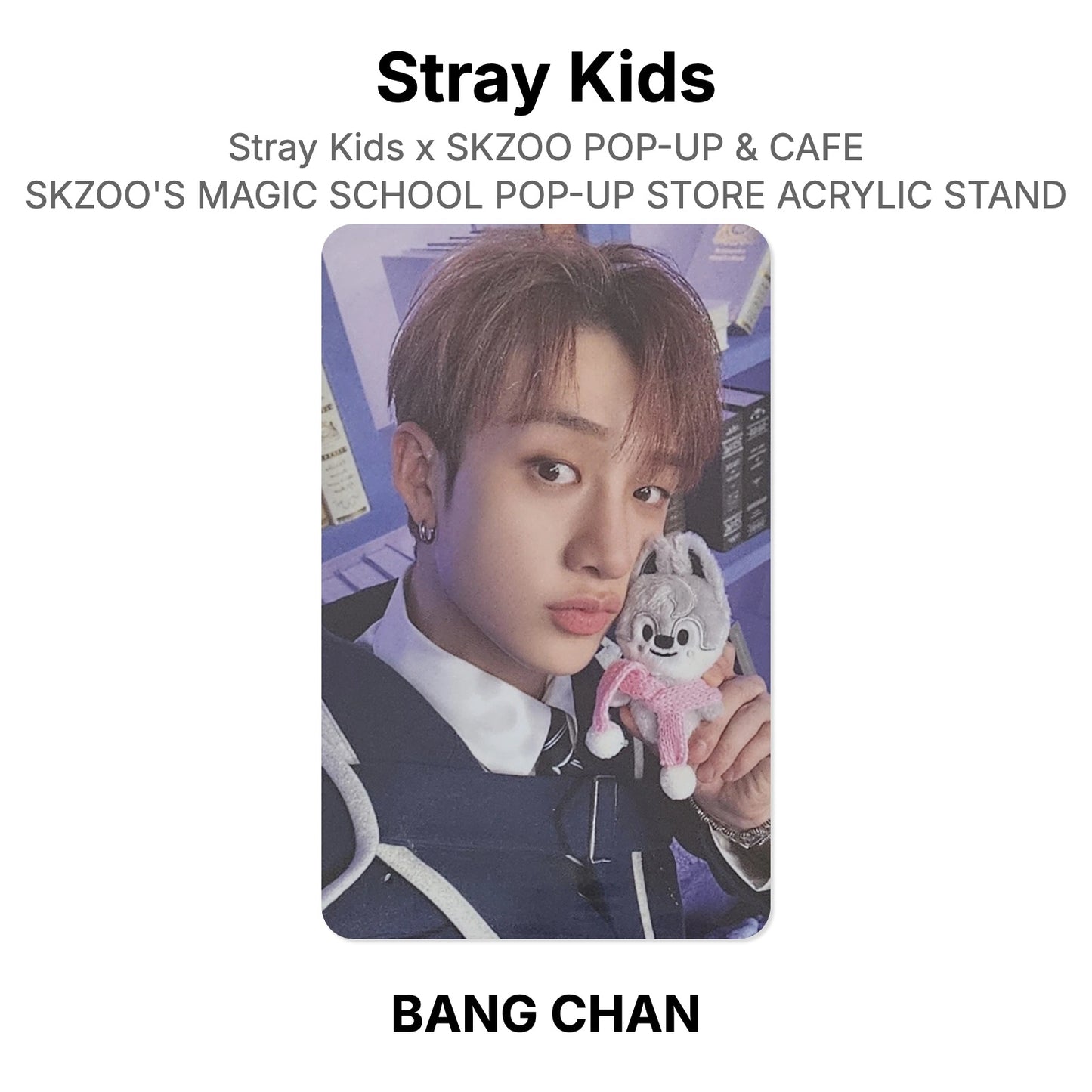 Stray Kids x SKZOO POP-UP & CAFE SKZOO'S MAGIC SCHOOL POP-UP STORE ACRYLIC STAND Official Photocard