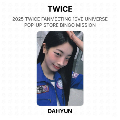 TWICE 2025 TWICE FANMEETING 10VE UNIVERSE POP-UP STORE BINGO MISSION Official Photocard