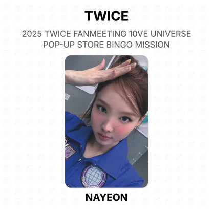 TWICE 2025 TWICE FANMEETING 10VE UNIVERSE POP-UP STORE BINGO MISSION Official Photocard