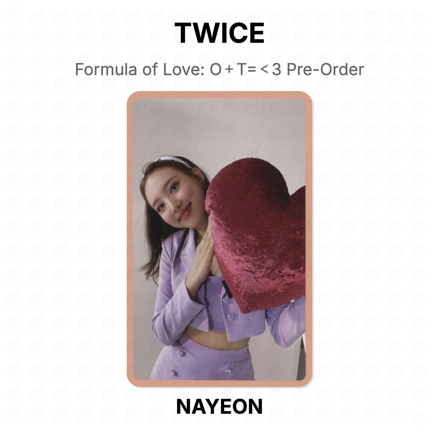 TWICE Formula of Love: O＋T=＜3 Pre-Order Official Photocard
