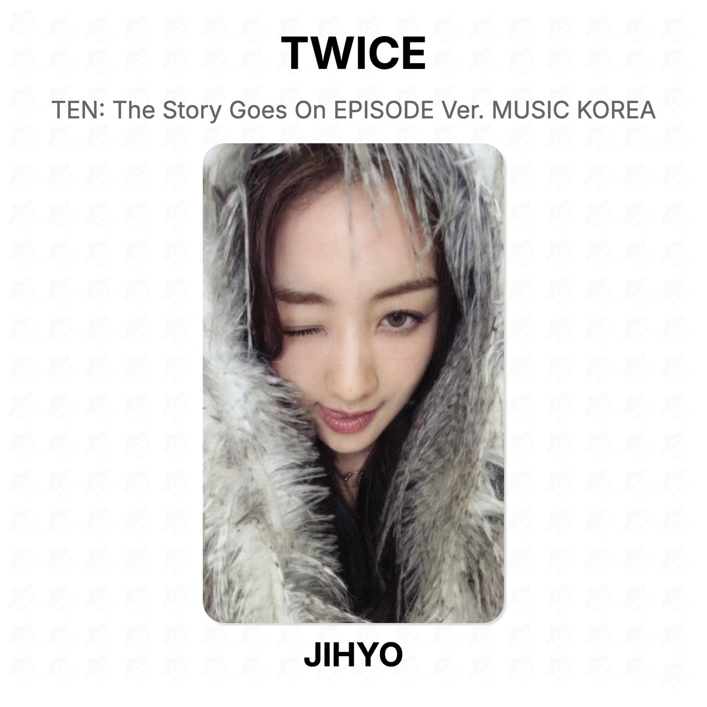 TWICE TEN: The Story Goes On EPISODE Ver. MUSIC KOREA Official Photocard