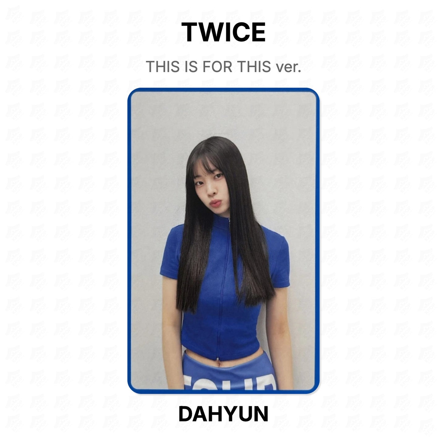 TWICE THIS IS FOR THIS ver. Official Photocard