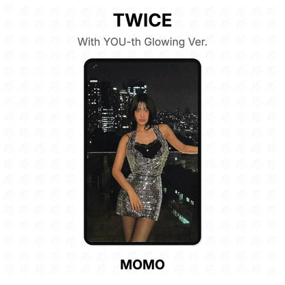 TWICE With YOU-th Glowing Ver. Official Photocard